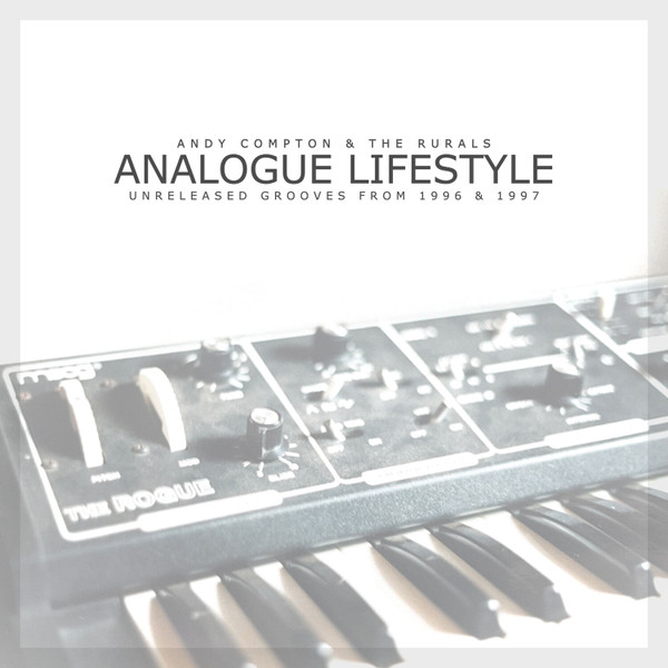 Analogue Lifestyle - Unreleased Grooves From 1996 & 1997