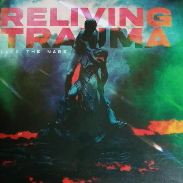 Reliving Trauma