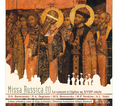 Missa Russica (1) Le Concert Vocal Russe Au XVIIIe Siècle 