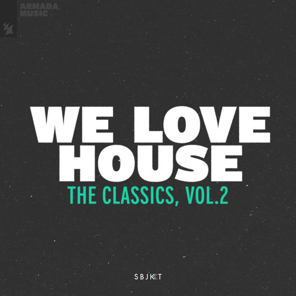 We Love House - The Classics, Vol. 2