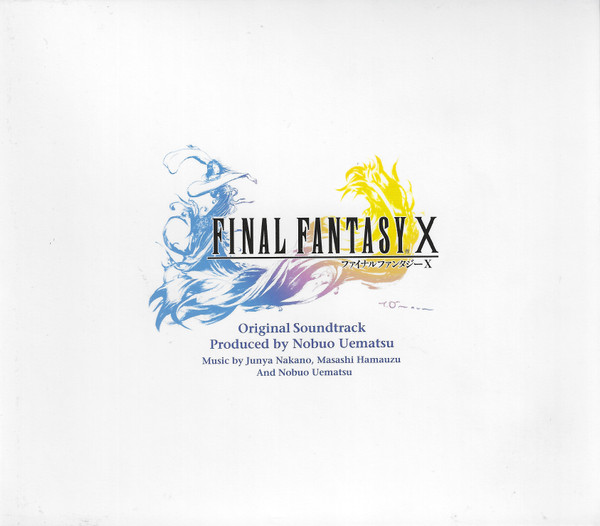 ファイナルファンタジーX オリジナル・サウンドトラック = " Final Fantasy X " Original Soundtrack