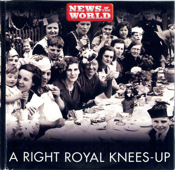 A Right Royal Knees-Up (Disc One)