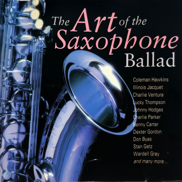 The Art of the Saxophone Ballad