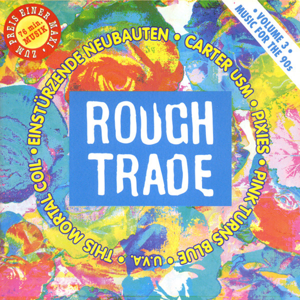 Rough Trade - Music For The 90's • Volume 3