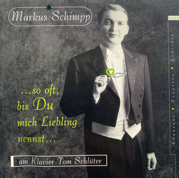 ...So Oft, Bis Du Mich Liebling Nennst...