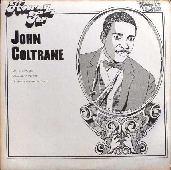 Hooray For John Coltrane