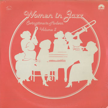 Women In Jazz: Swingtime To Modern Volume 3