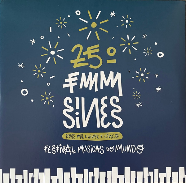 25º FMM Sines 2025 Festival Músicas Do Mundo
