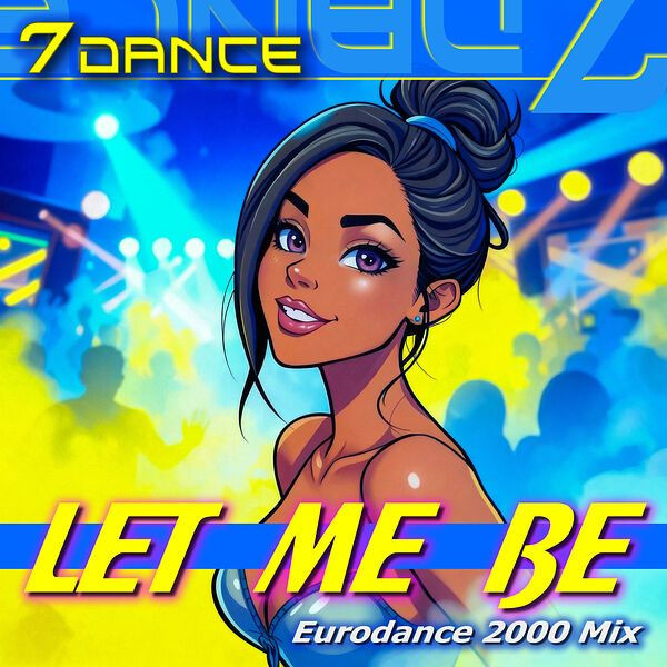 Let Me Be (Eurodance 2000 Mix)