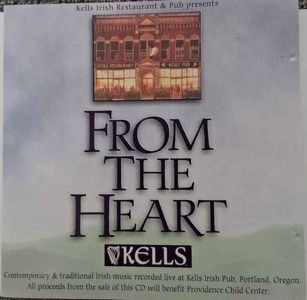 Kells - From The Heart - A Benefit For Providence Child Center