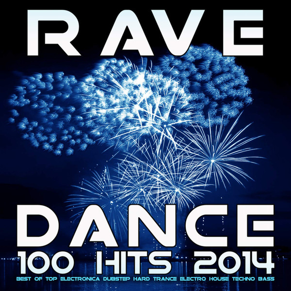Rave Dance 100 Hits 2014