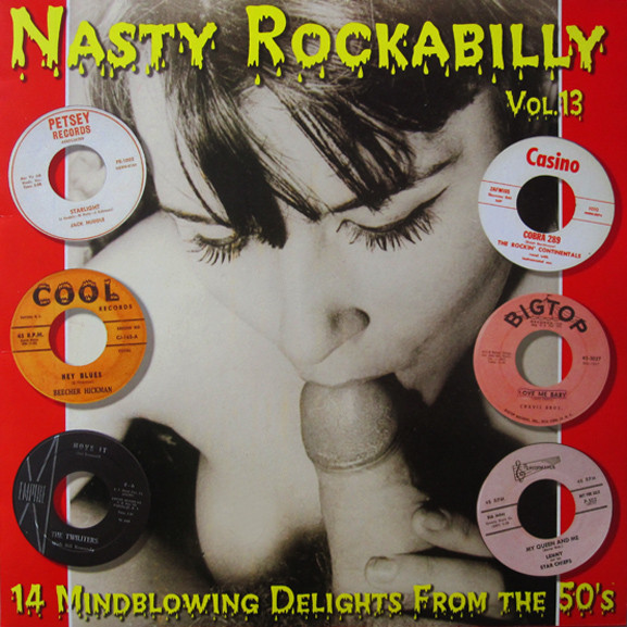 Nasty Rockabilly Vol.13 - 14 Mindblowing Delights From The 50's