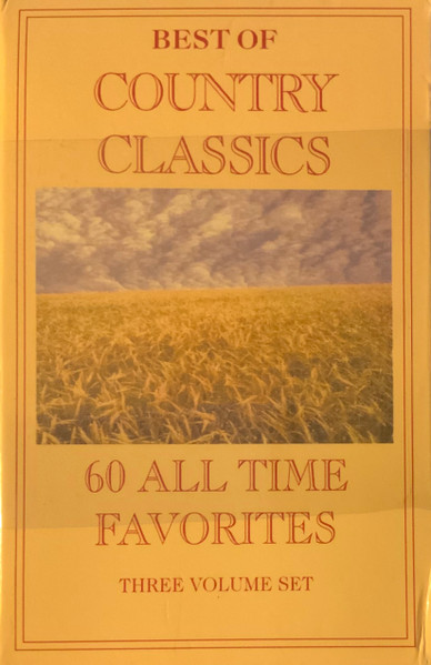 Best Of Country Classics - 60 All Time Favorites
