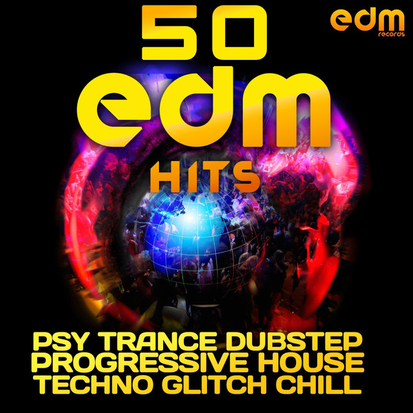 50 EDM Hits