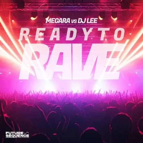 Ready To Rave