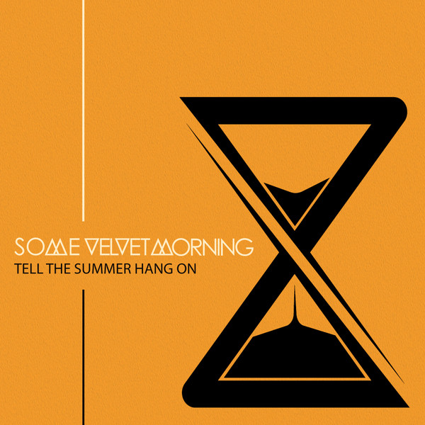 Tell The Summer Hang On