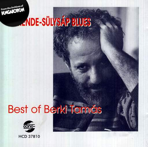 A Mende-Sülysáp Blues - Best Of Berki Tamás