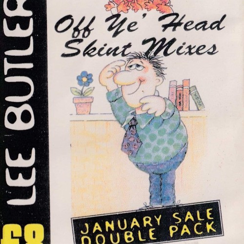 Off Ye' Head Skint Mixes