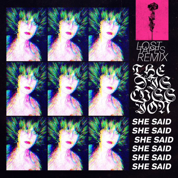 She Said (Lost Tapes Remix)