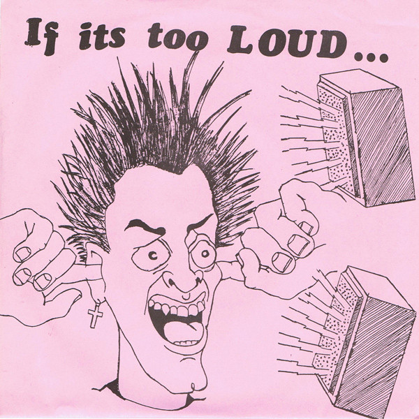 If It's Too Loud ... You're An Asshole