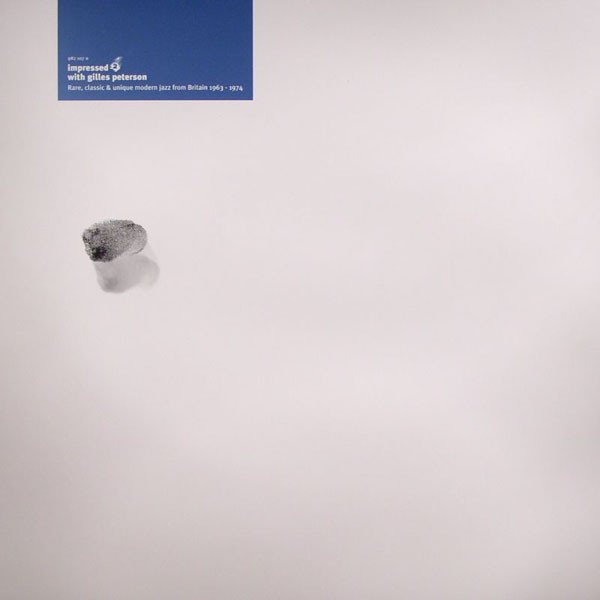 Impressed 2 With Gilles Peterson (Rare, Classic & Unique Modern Jazz From Britain 1963-74