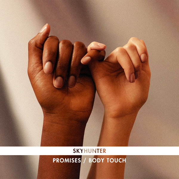 Promises / Body Touch