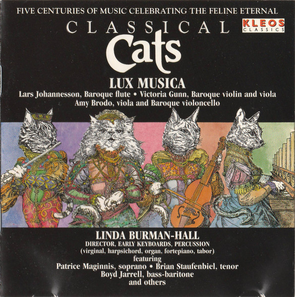 Classical Cats (Five Centuries Of Music Celebrating The Feline Eternal)