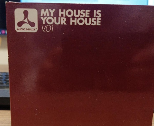 My House Is Your House V.01