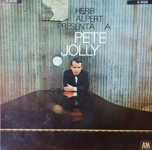 Herb Alpert Presenta A Pete Jolly