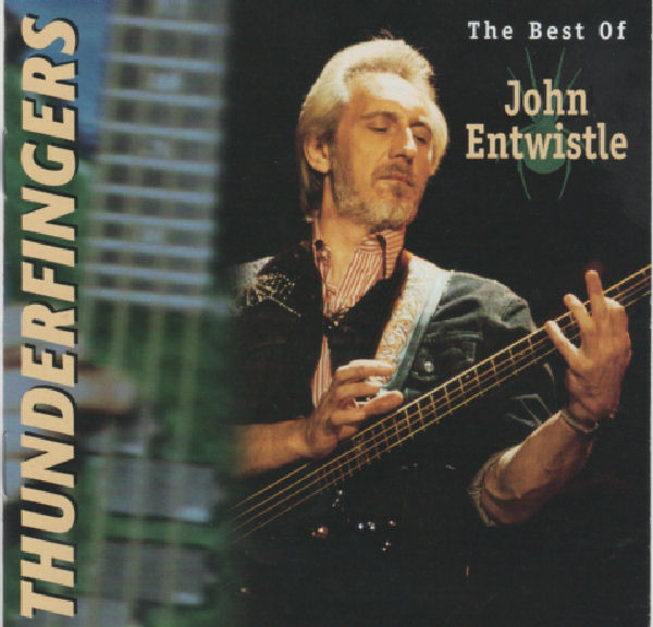 Thunderfingers The Best Of John Entwistle
