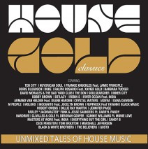 House Gold Classics: Unmixed Tales Of House Music