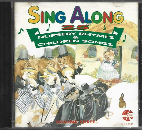 Sing Along 25 - Nursery Rhymes & Children Songs Volume Three