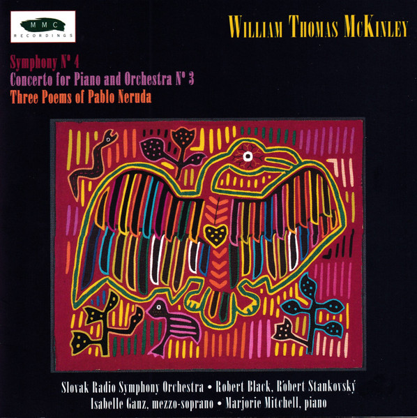 Symphony No. 4 / Concerto For Piano And Orchestra No. 3 / Three Poems Of Pablo Neruda