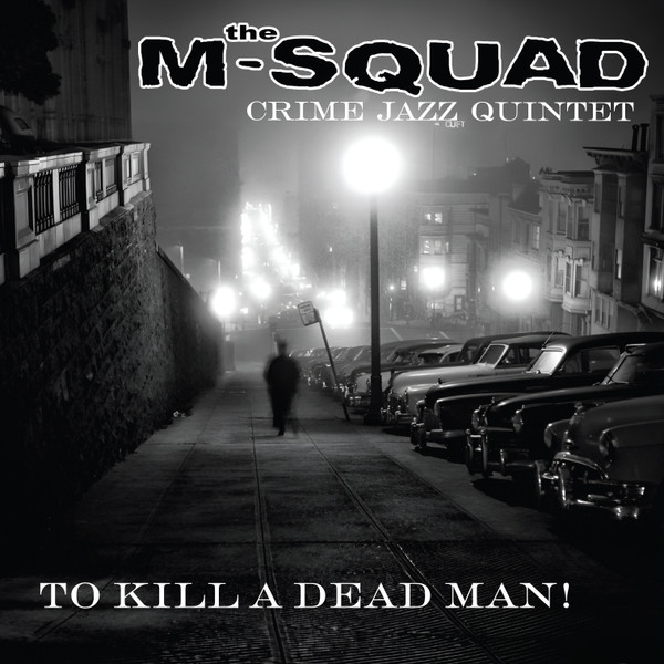 To Kill A Dead Man