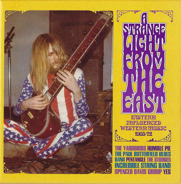 A Strange Light From The East - Eastern Influenced Western Music 1965-72