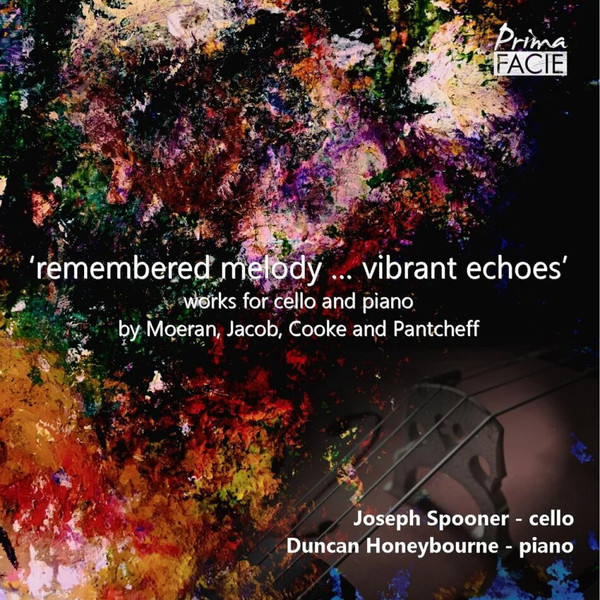 Remembered Melody … Vibrant Echoes: Works For Cello And Piano