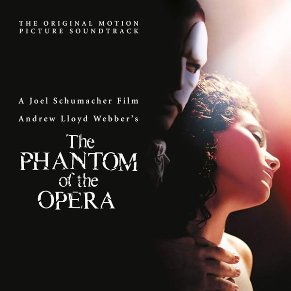 The Phantom Of The Opera (The Original Motion Picture Soundtrack)