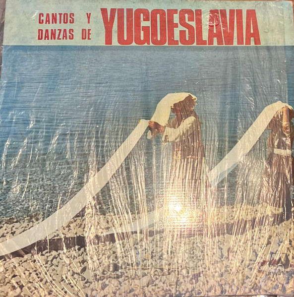 Cantos Y Danzas De Yugoeslavia
