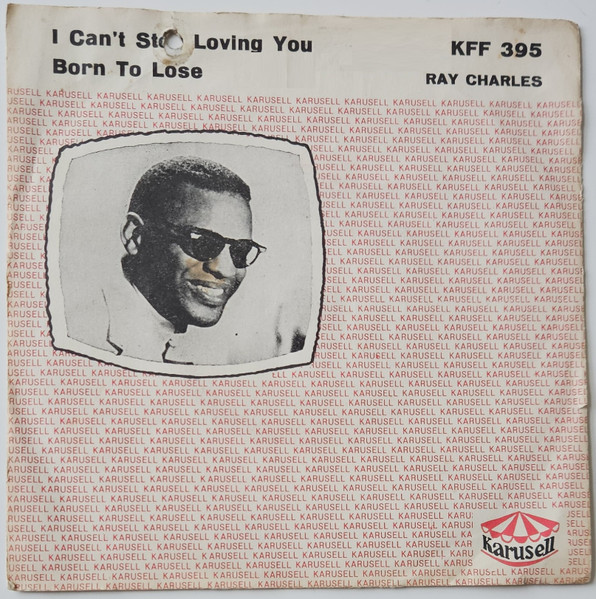 I Can't Stop Loving You / Born To Lose