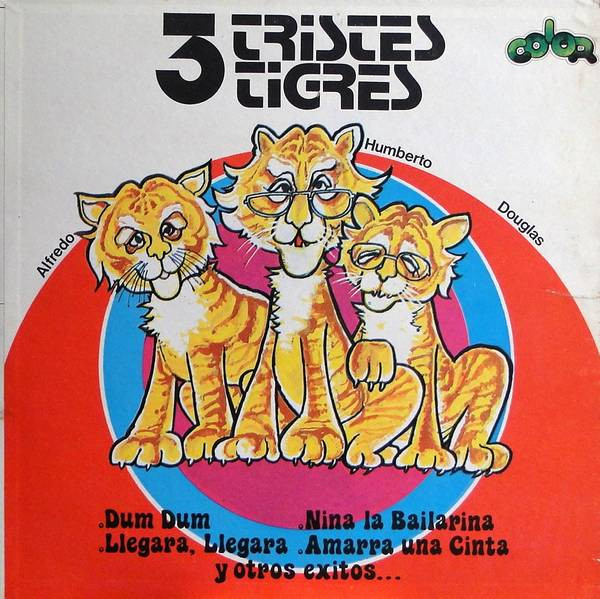 Los Tres Tristes Tigres