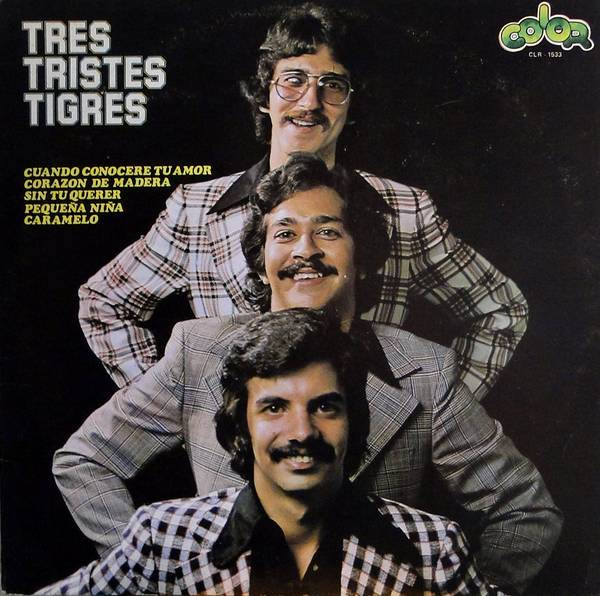 Tres Tristes Tigres