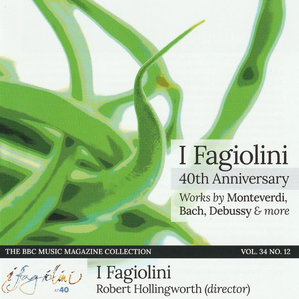 A 40th Anniversary Celebration - Works By Monteverdi, Bach, Debussy & More