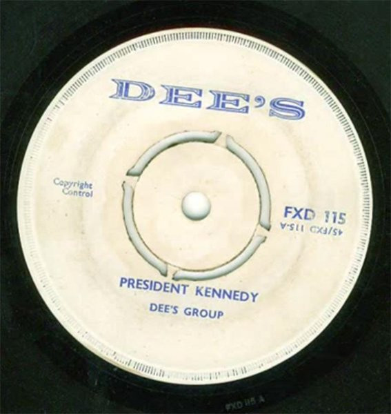 President Kennedy / My Baby Left Me