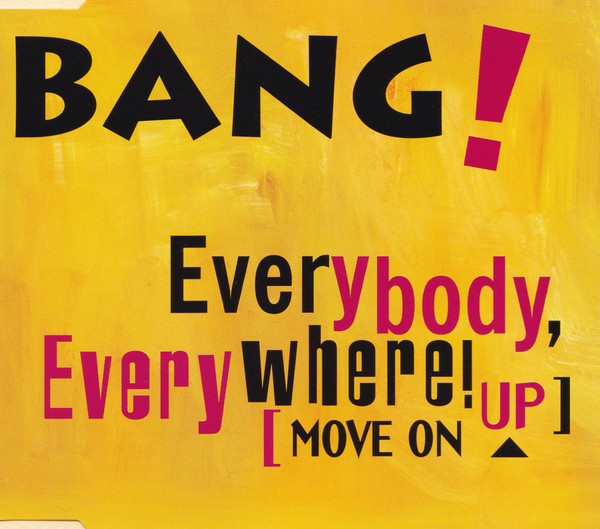 Everybody, Everywhere! [Move On Up]