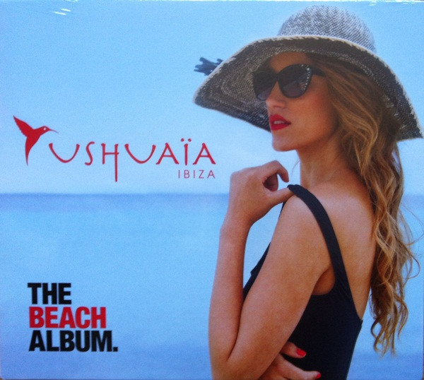 Ushuaïa Ibiza (The Beach Album)