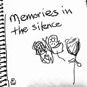 Memories In The Silence