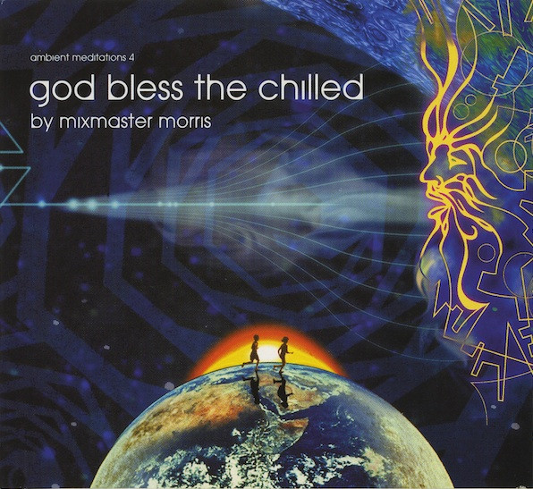 God Bless The Chilled (Ambient Meditations 4)