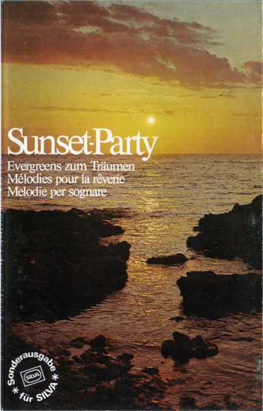 Sunset-Party, Evergreens Zum Träumen – Mélodies Pour La Rêverie - Melodie Per Sognare