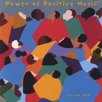 Power Of Positive Music Volume 1