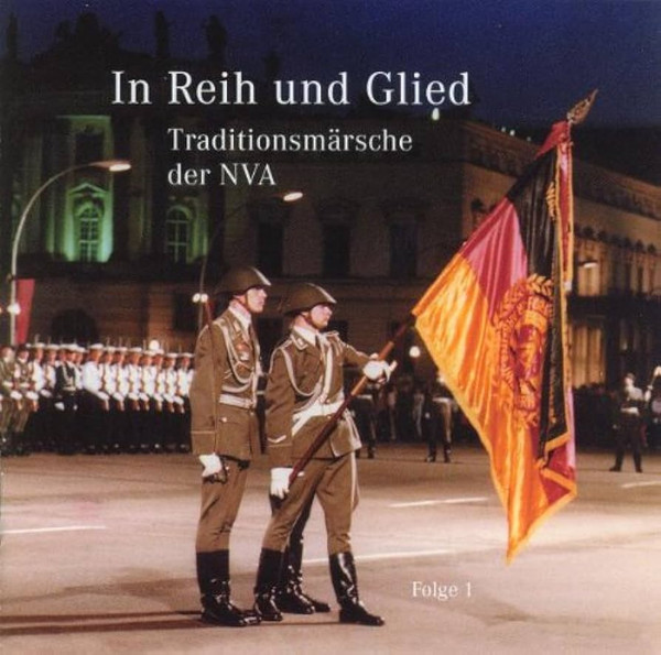 In Reih Und Glied (Traditionsmärsche Der NVA) Folge 1